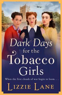 Dark Days for the Tobacco Girls