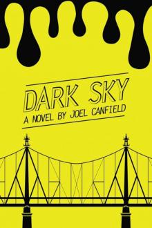 Dark Sky (The Misadventures of Max Bowman Book 1)