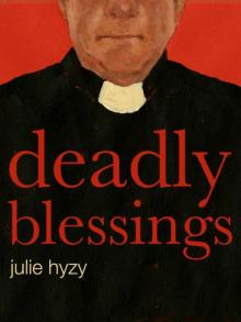 Deadly Blessings