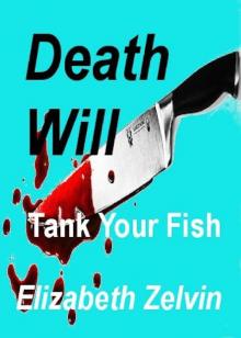 Death Will Tank Your Fish