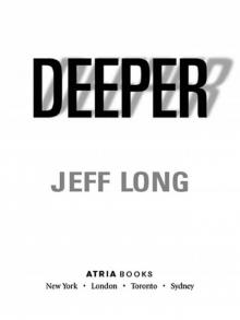 Deeper