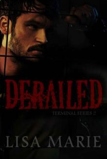 Derailed (Terminal Book 2)