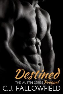 Destined - The Austin Series Prequel