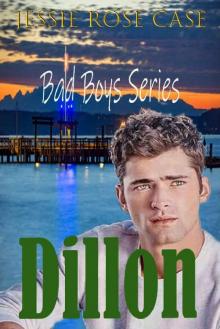 Dillon: Bad Boys Series High School Hot Love Hate Relationship