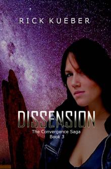 Dissension (The Convergence Saga Book 3)