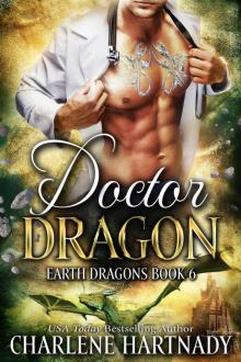 Doctor Dragon: Earth Dragons Series: Book 6