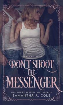 Don't Shoot the Messenger: Hazard Falls Book 2