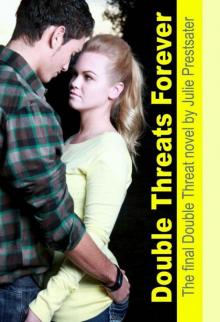 Double Threats Forever (Double Threat Series)