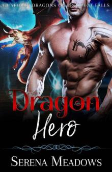 Dragon Hero (Guardian Dragons 0f Prospect Falls Book 3)