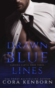 Drawn Blue Lines: A Carrera Cartel Novel