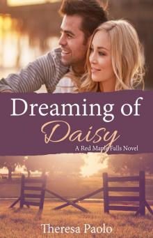 Dreaming of Daisy (A Red Maple Falls Novel, #6)