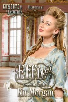 Effie (Cowboys and Debutantes Book 1)