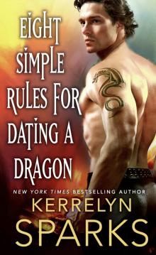 Eight Simple Rules for Dating a Dragon--A Novel of the Embraced