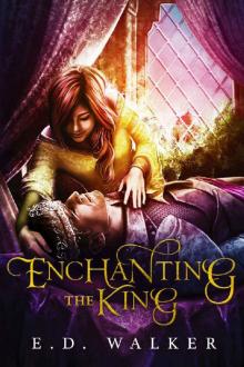 Enchanting the King (The Beauty's Beast Fantasy Series)