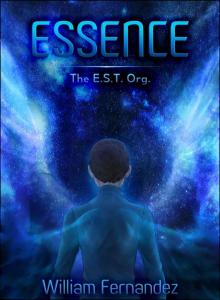 Essence: The E.S.T. Org.