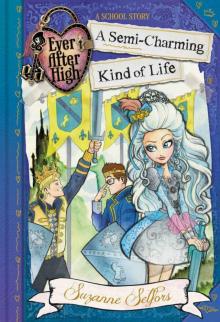 Ever After High: A Semi-Charming Kind of Life