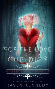 For the Love of Cupidity