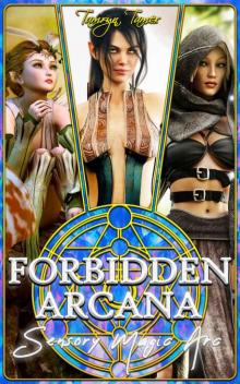 Forbidden Arcana- Sensory Magic Arc