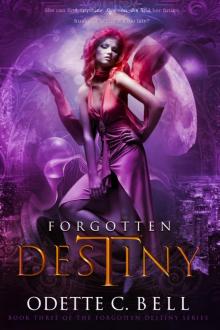 Forgotten Destiny Book Three