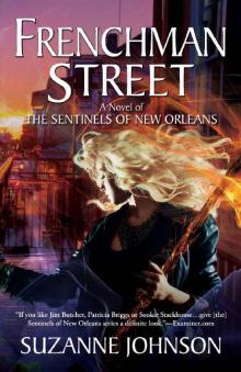 Frenchman Street_A Novel of The Sentinels of New Orleans