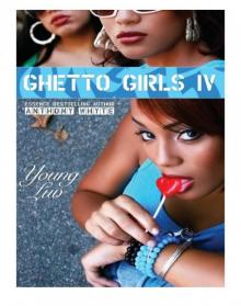 Ghetto Girls IV