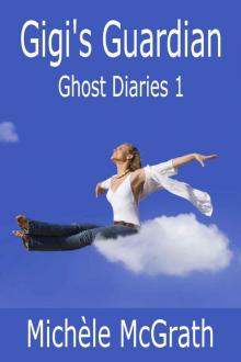 Ghost Diaries 1_Gigi's Guardian_Paranormal Romance