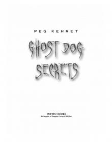 Ghost Dog Secrets