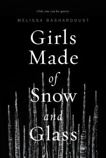 Girls Made of Snow and Glass