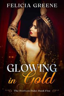 Glowing in Gold: The Brothers Duke: Book Five