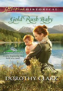 Gold Rush Baby (Alaskan Brides)