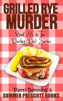 Grilled Rye Murder: Book 16 in The Darling Deli Series