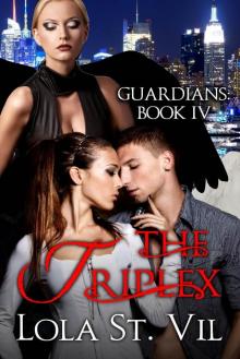 Guardians: The Triplex (The Guardians Series, Book 4)