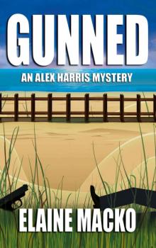 Gunned: An Alex Harris Mystery