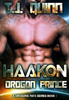 Haakon, The Drogon Prince: SciFi Alien Soul Mates Romance (A Drogons Fate Series Book 1)