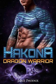 Hakona: Dragon Warrior (Scifi Alien Dragon Romance)