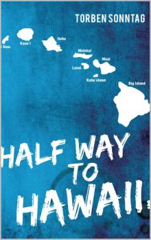 Half way to Hawaii