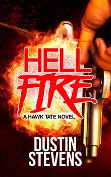 Hellfire: A Suspense Thriller (A Hawk Tate Novel Book 4)