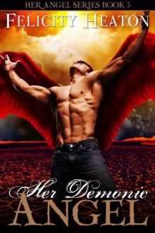 Her Demonic Angel (Her Angel Romance Series Book 5)