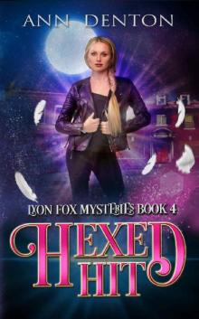 Hexed Hit: An Urban Fantasy Mystery (The Lyon Fox Mysteries Book 4)