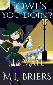His Mate _ Howl's You Doin'?_Paranormal Romantic Comedy