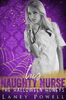 His Naughty Nurse (The Halloween Honeys)