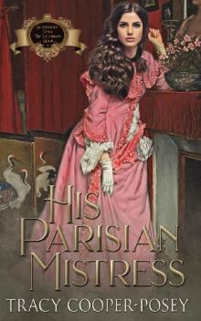 His Parisian Mistress (Scandalous Family--The Victorians Book 1)