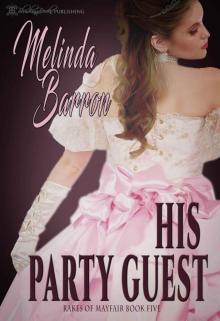 His Party Guest: Rakes of Mayfair Book Five