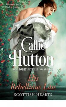 His Rebellious Lass (Scottish Hearts)