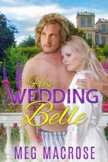 His Wedding Belle [Novella] (Love Is All Around Us Book 1)