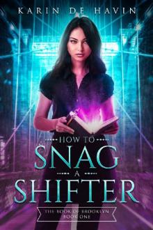 How to Snag a Shifter-The Book of Brooklyn Book One: A Young Adult Paranormal Romance Witch Series (The Book of Brooklyn Witch Series 1)