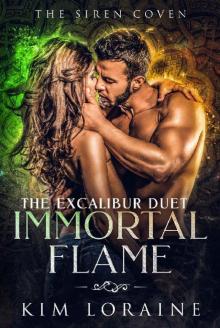 Immortal Flame (The Excalibur Duet Book 2)