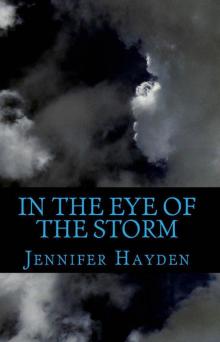 In the Eye of the Storm