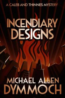 Incendiary Designs