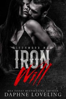 Iron Will: Lords of Carnage: Ironwood MC